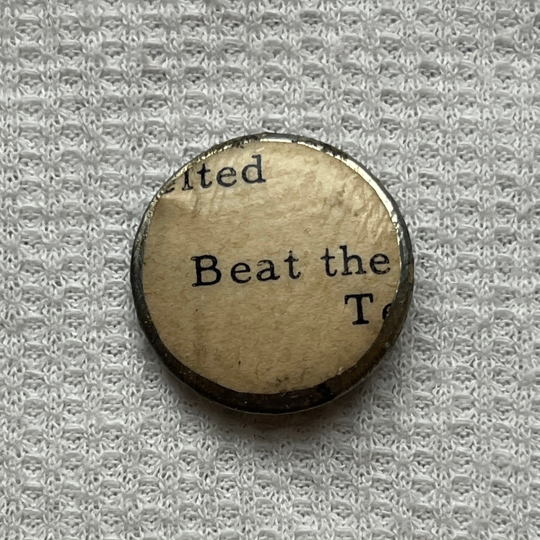 "Beat The" Small Pin
